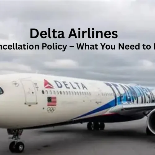 Delta Airlines cancellation fees